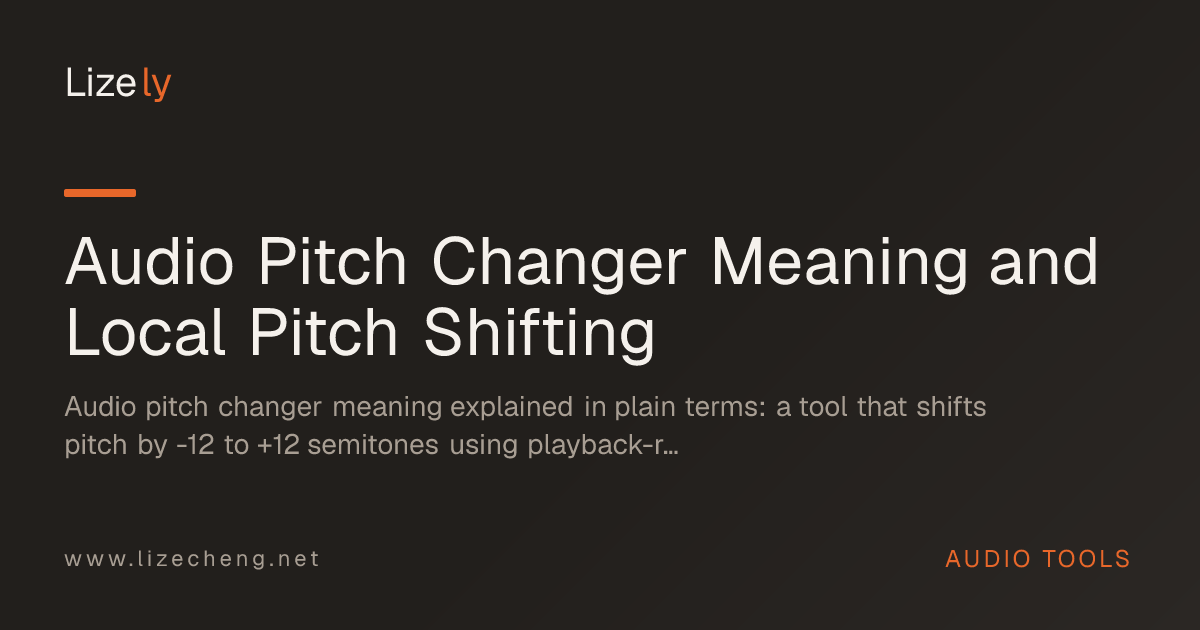 Audio Pitch Changer Meaning and Local Pitch Shifting