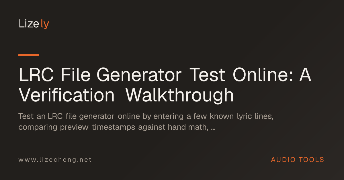 LRC File Generator Test Online: A Verification Walkthrough