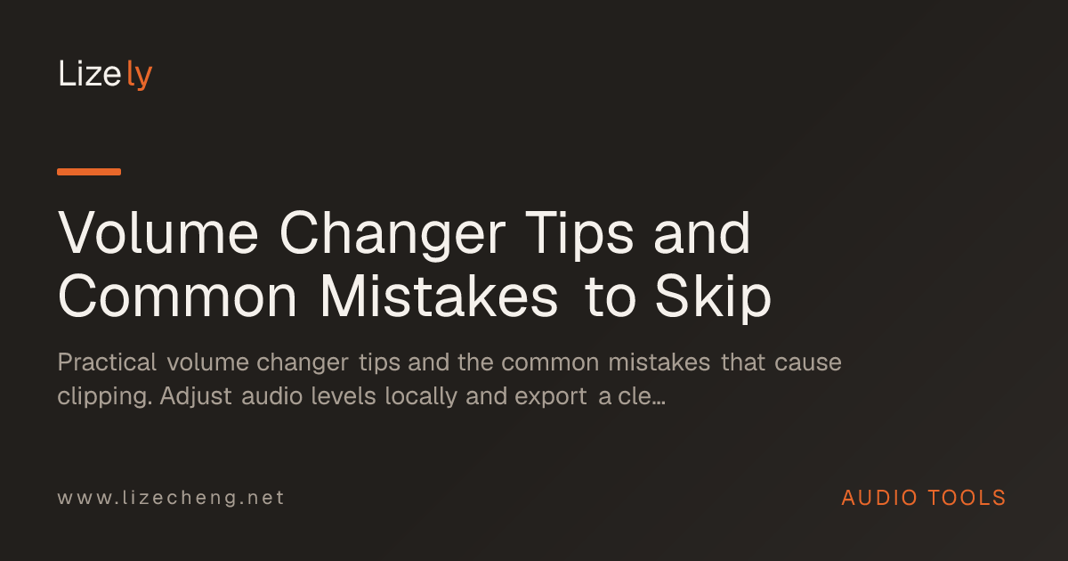 Volume Changer Tips and Common Mistakes to Skip