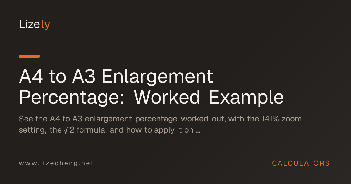 A4 to A3 Enlargement Percentage: Worked Example