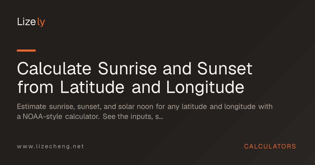 Calculate Sunrise and Sunset from Latitude and Longitude