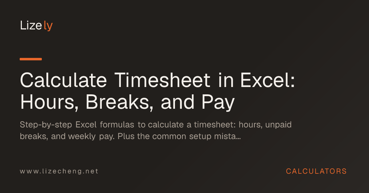 Calculate Timesheet in Excel: Hours, Breaks, and Pay