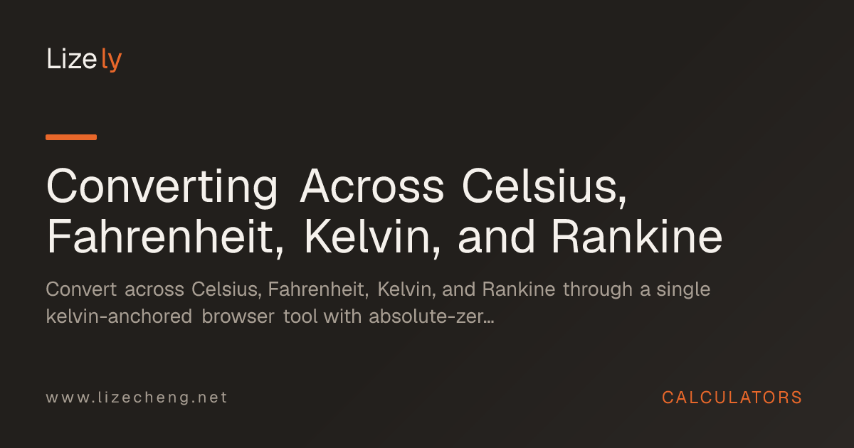 Converting Across Celsius, Fahrenheit, Kelvin, and Rankine