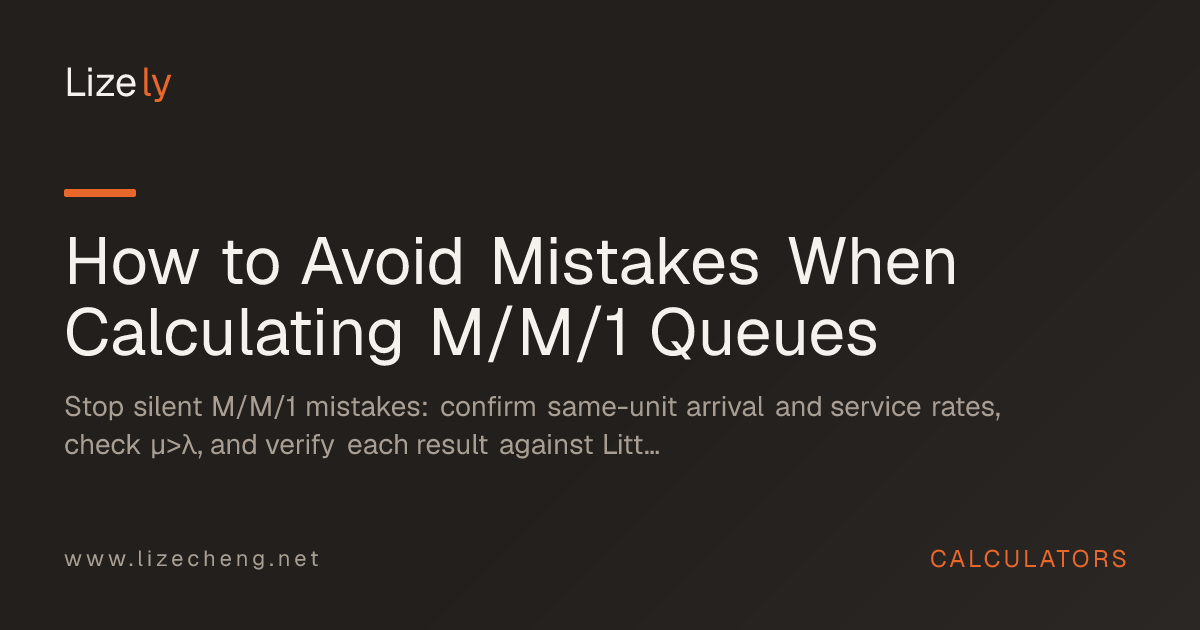 How to Avoid Mistakes When Calculating M/M/1 Queues