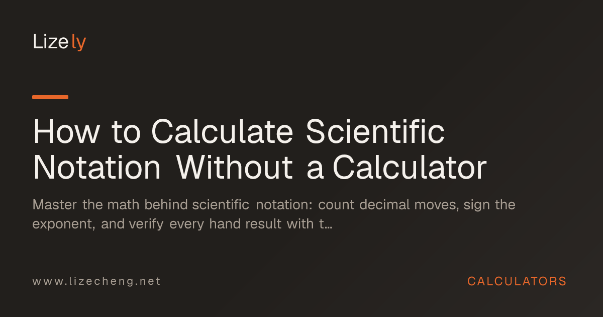 How to Calculate Scientific Notation Without a Calculator