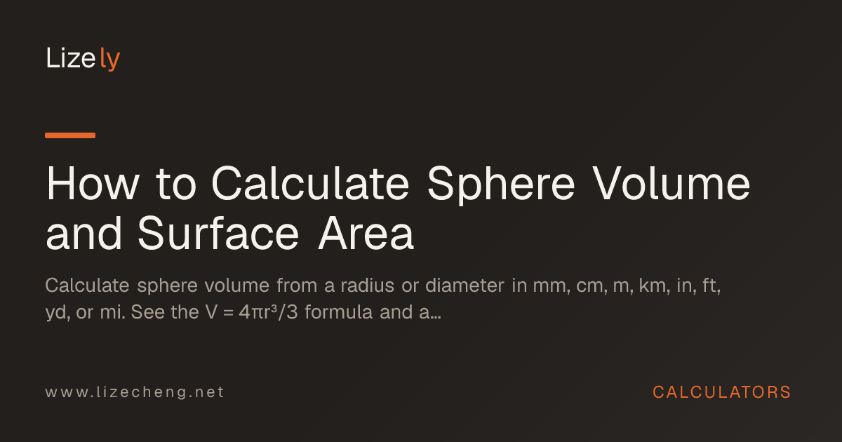 How to Calculate Sphere Volume and Surface Area