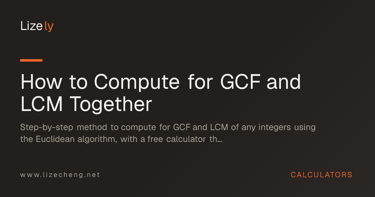 How to Compute for GCF and LCM Together