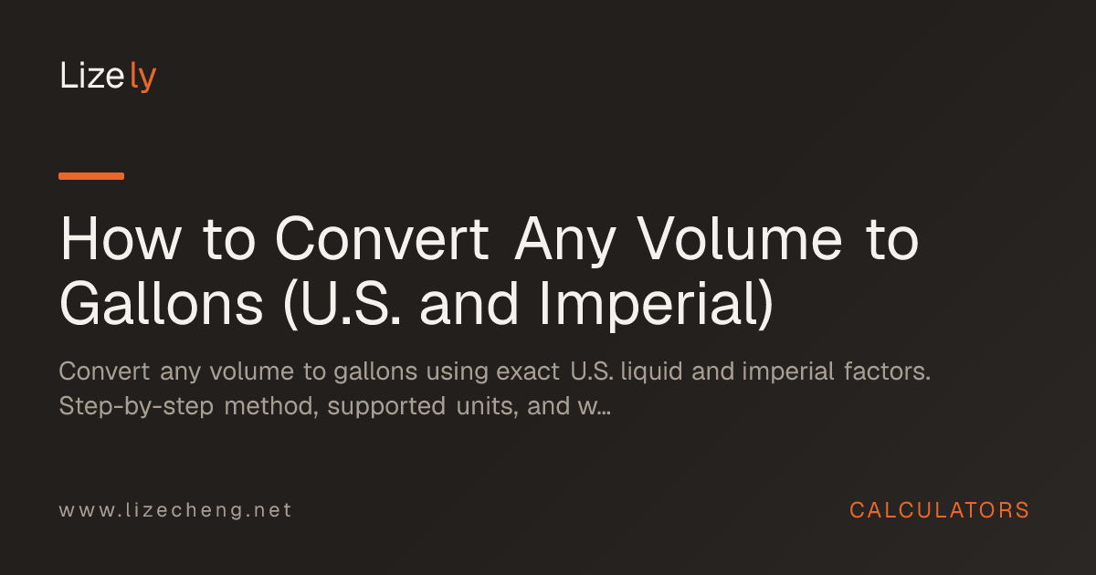 How to Convert Any Volume to Gallons (U.S. and Imperial)