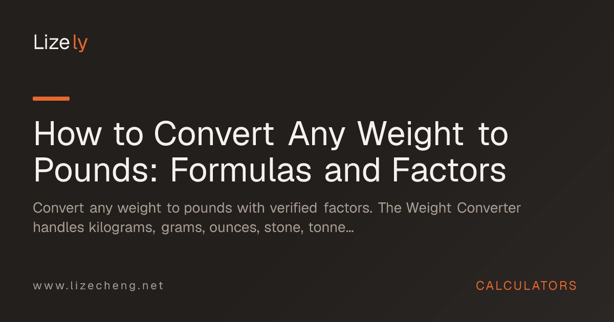 How to Convert Any Weight to Pounds: Formulas and Factors