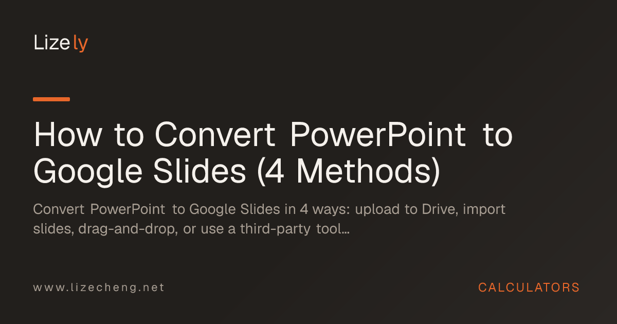 How to Convert PowerPoint to Google Slides (4 Methods)