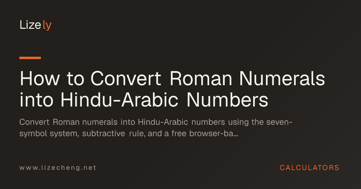 How to Convert Roman Numerals into Hindu-Arabic Numbers