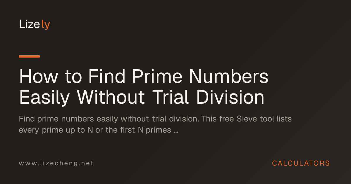 How to Find Prime Numbers Easily Without Trial Division