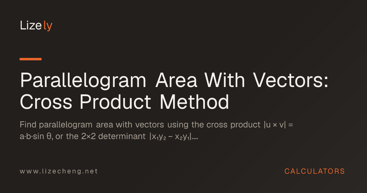 Parallelogram Area With Vectors: Cross Product Method