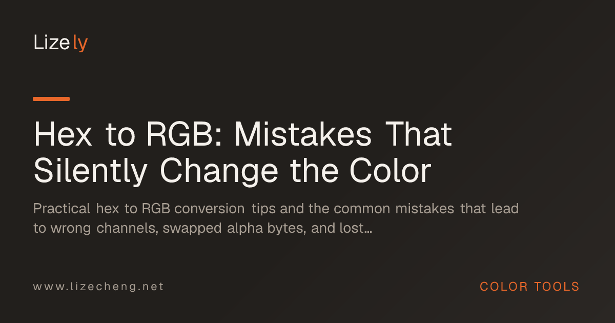 Hex to RGB: Mistakes That Silently Change the Color