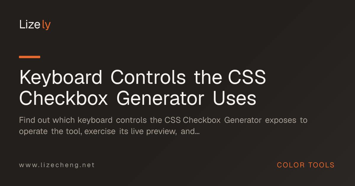 Keyboard Controls the CSS Checkbox Generator Uses