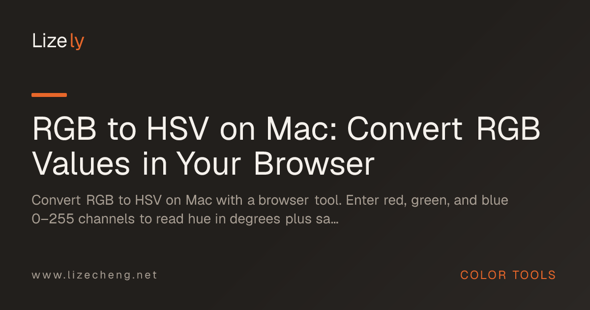 RGB to HSV on Mac: Convert RGB Values in Your Browser
