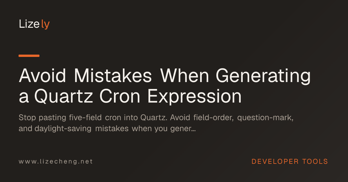 Avoid Mistakes When Generating a Quartz Cron Expression