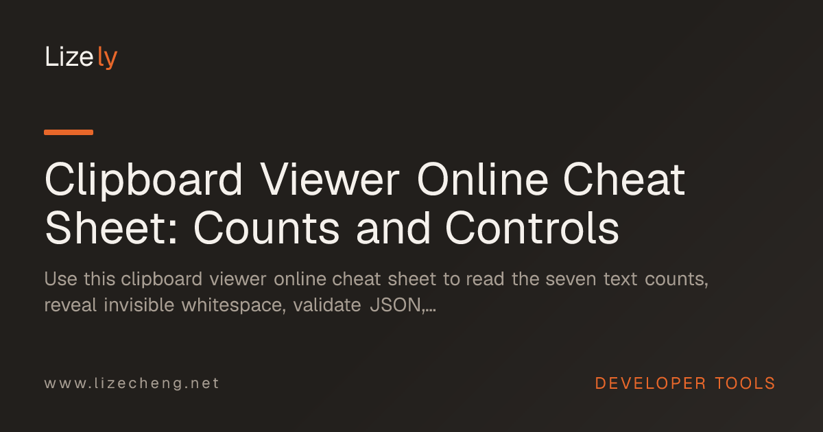 Clipboard Viewer Online Cheat Sheet: Counts and Controls