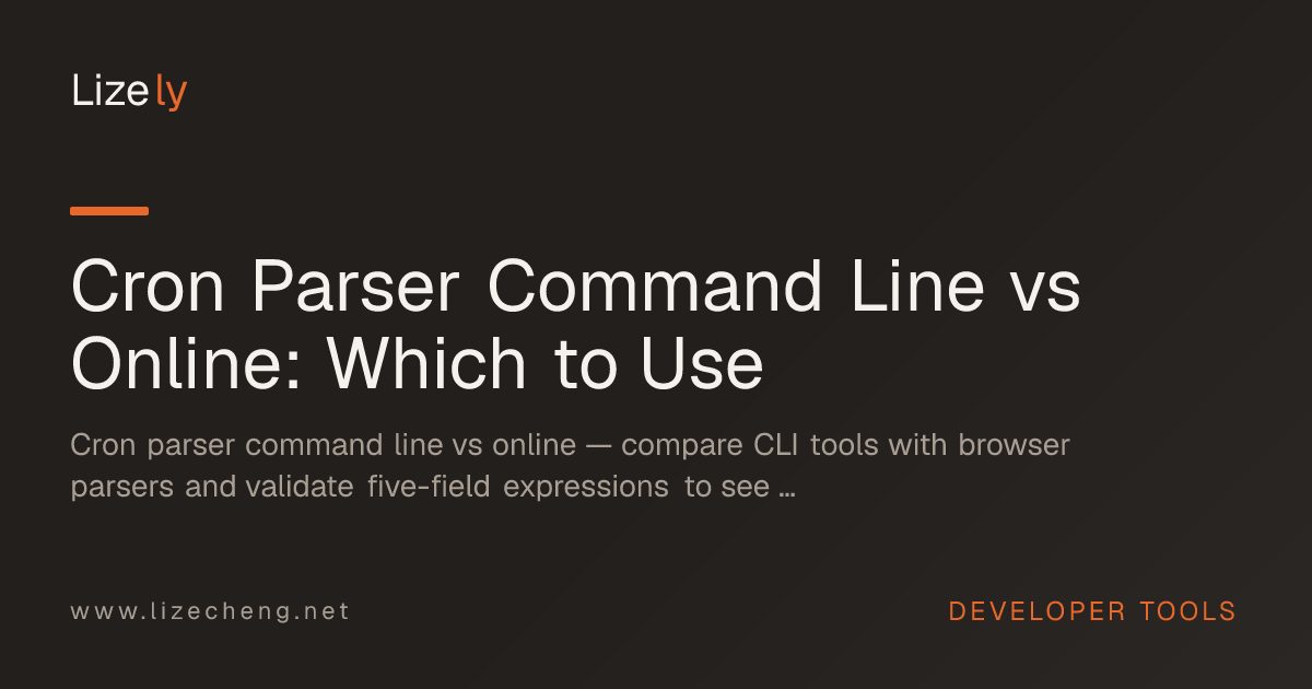 Cron Parser Command Line vs Online: Which to Use