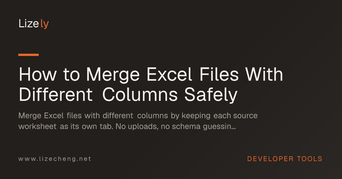 How to Merge Excel Files With Different Columns Safely