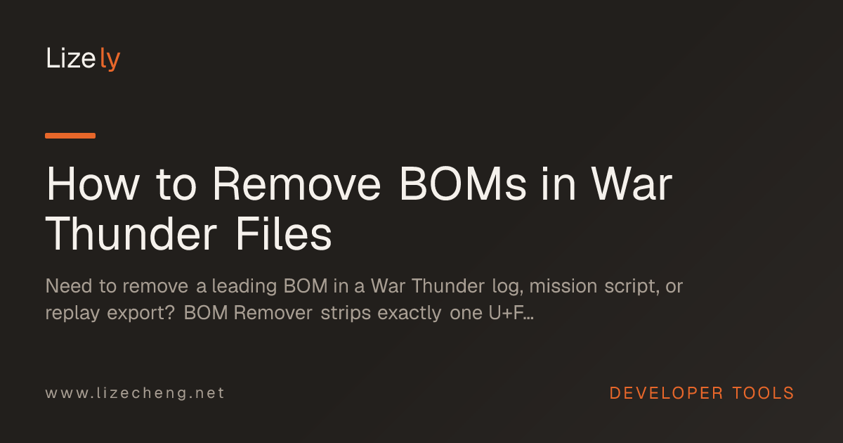 How to Remove BOMs in War Thunder Files