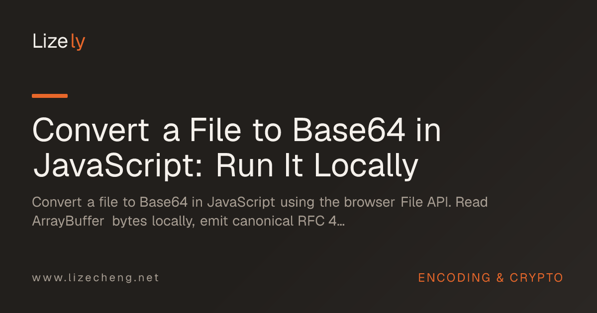 Convert a File to Base64 in JavaScript: Run It Locally