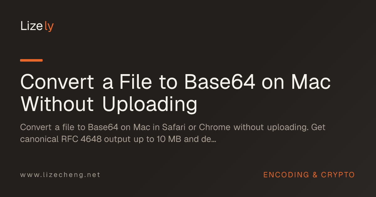 Convert a File to Base64 on Mac Without Uploading