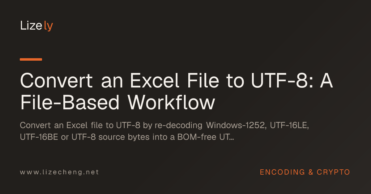Convert an Excel File to UTF-8: A File-Based Workflow