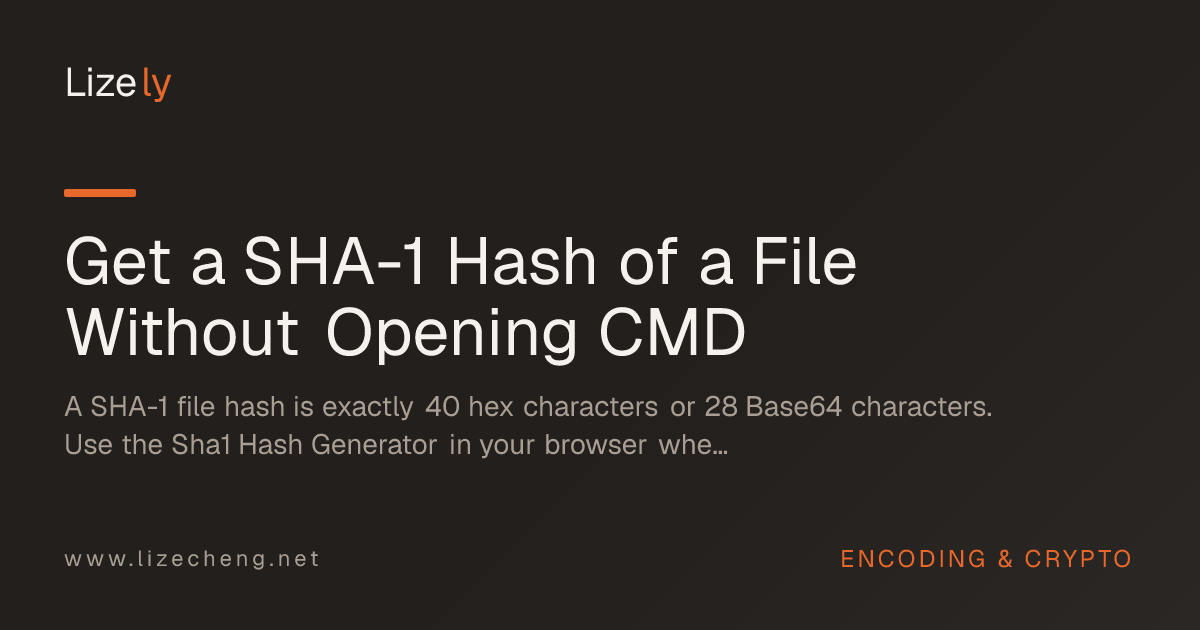 Get a SHA-1 Hash of a File Without Opening CMD