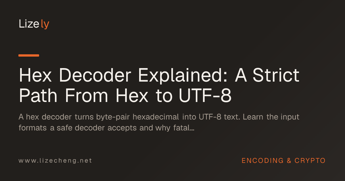 Hex Decoder Explained: A Strict Path From Hex to UTF-8