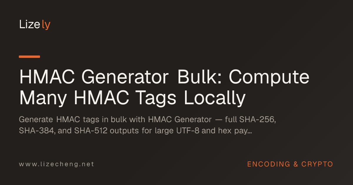 HMAC Generator Bulk: Compute Many HMAC Tags Locally