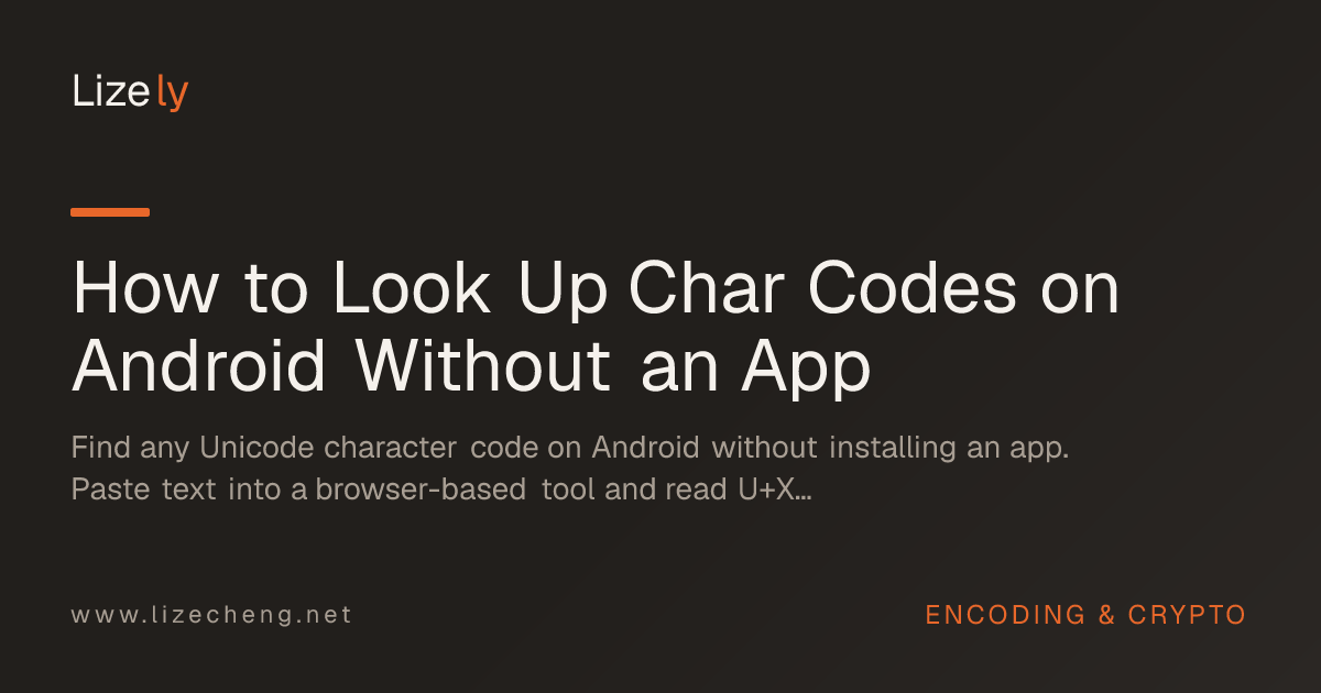 How to Look Up Char Codes on Android Without an App