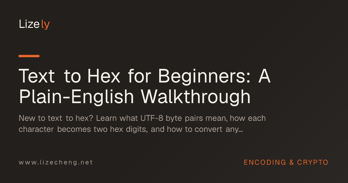 Text to Hex for Beginners: A Plain-English Walkthrough