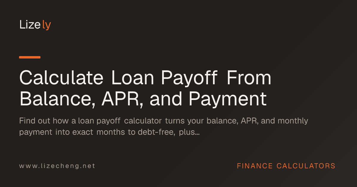 Calculate Loan Payoff From Balance, APR, and Payment