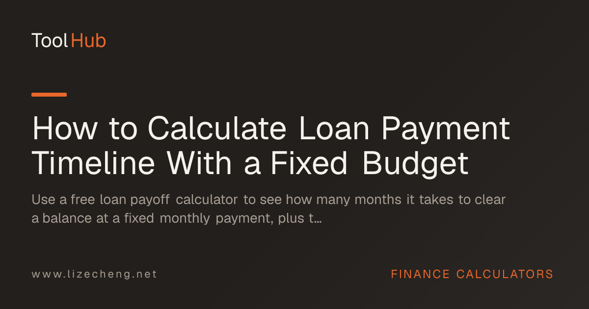 How to Calculate Loan Payment Timeline With a Fixed Budget