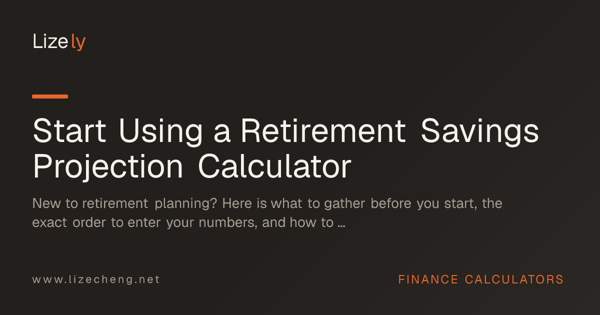 Start Using a Retirement Savings Projection Calculator