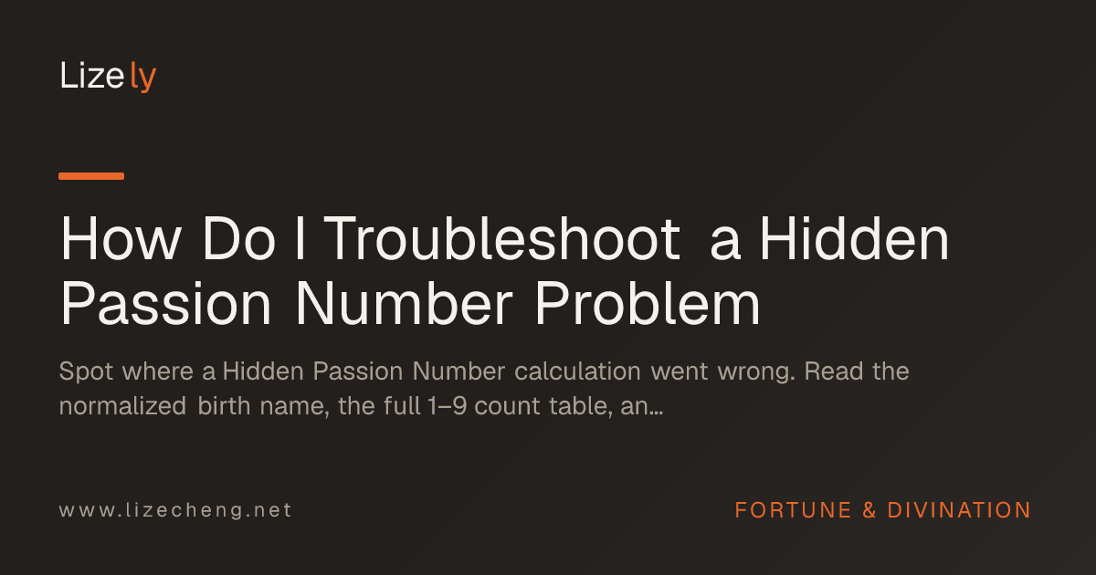 How Do I Troubleshoot a Hidden Passion Number Problem