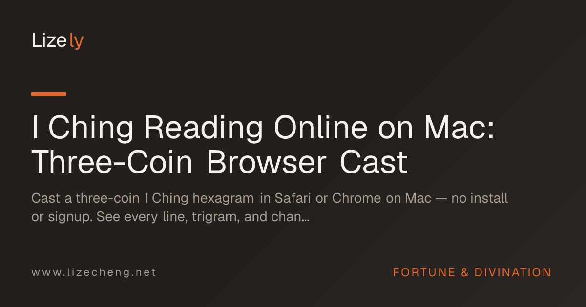I Ching Reading Online on Mac: Three-Coin Browser Cast