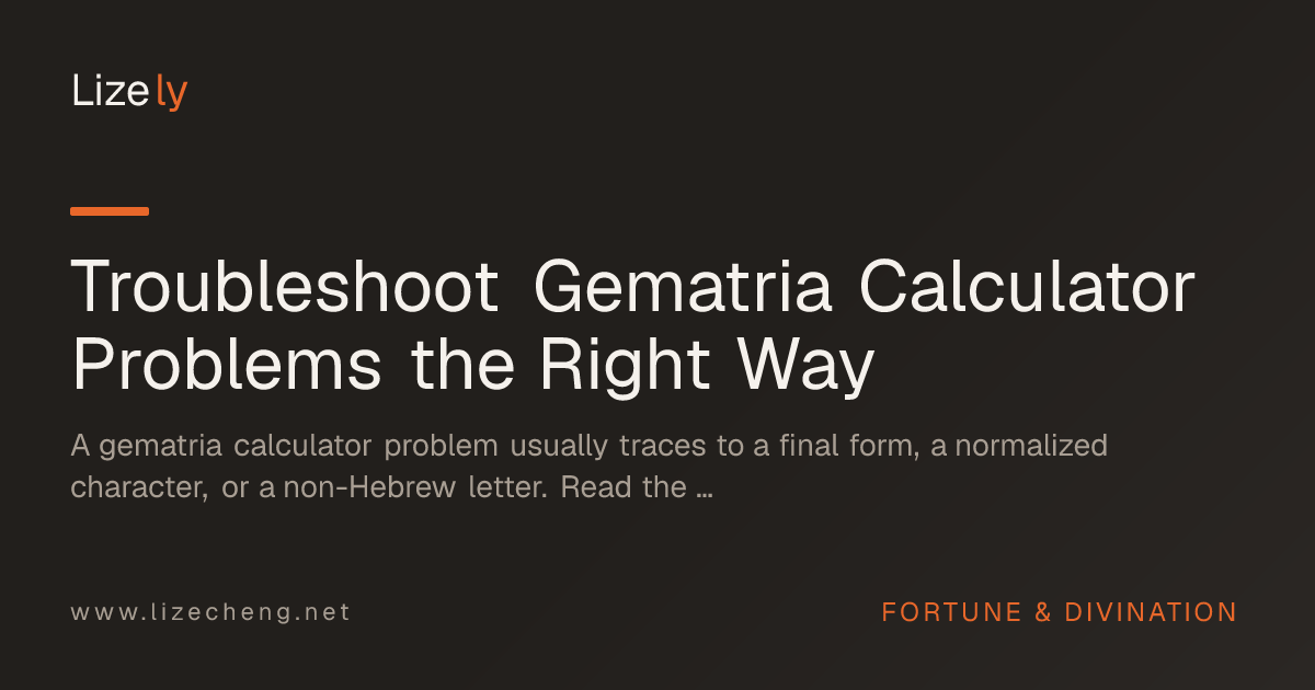 Troubleshoot Gematria Calculator Problems the Right Way