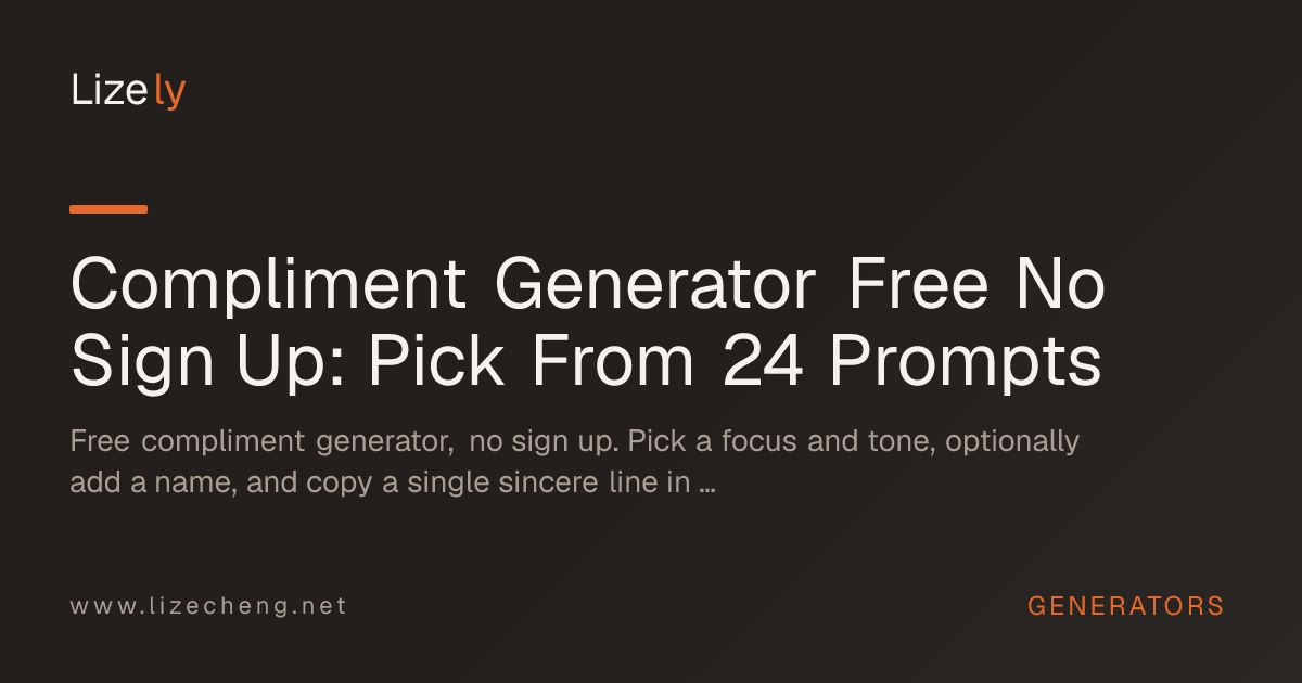 Compliment Generator Free No Sign Up: Pick From 24 Prompts