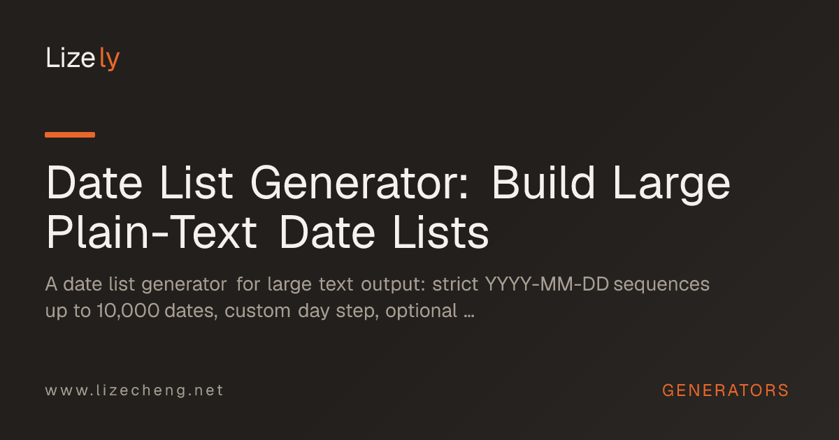 Date List Generator: Build Large Plain-Text Date Lists