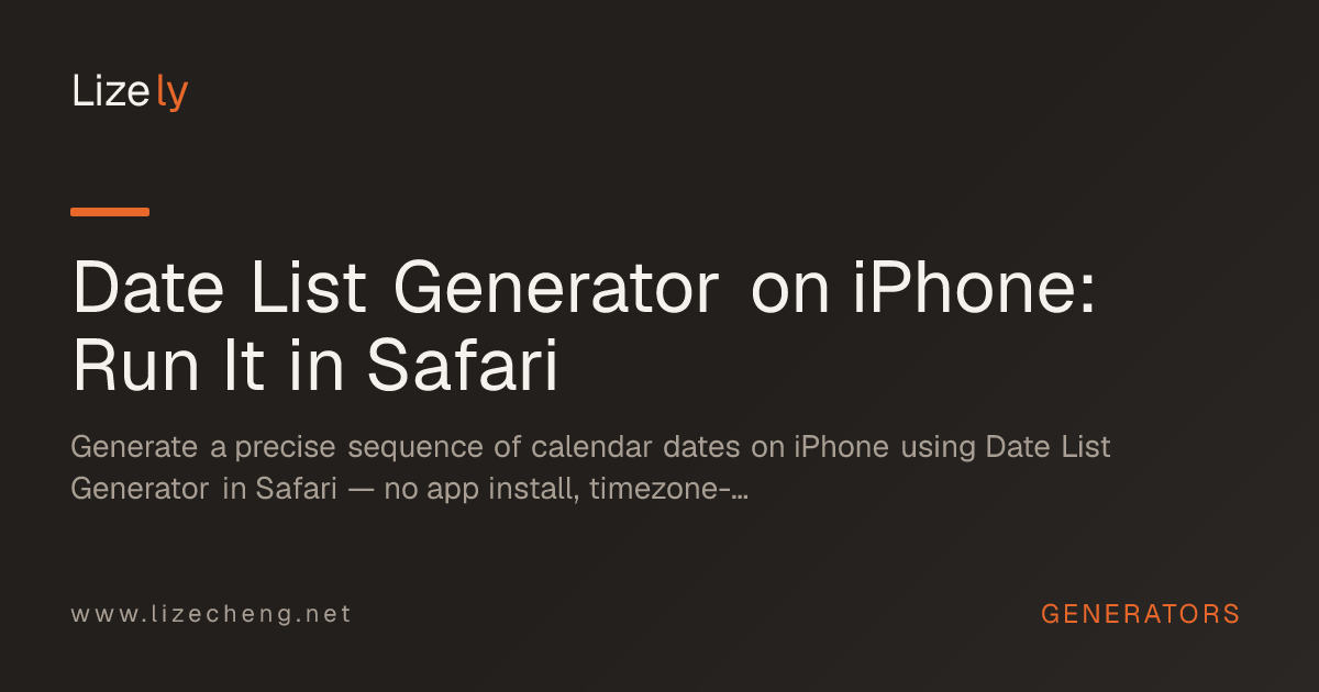 Date List Generator on iPhone: Run It in Safari