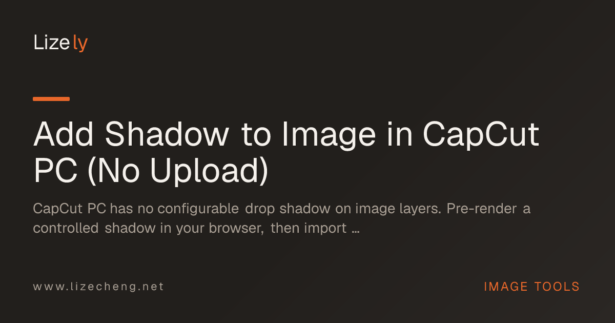 Add Shadow to Image in CapCut PC (No Upload)