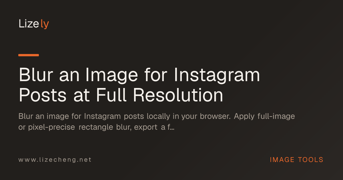 Blur an Image for Instagram Posts at Full Resolution