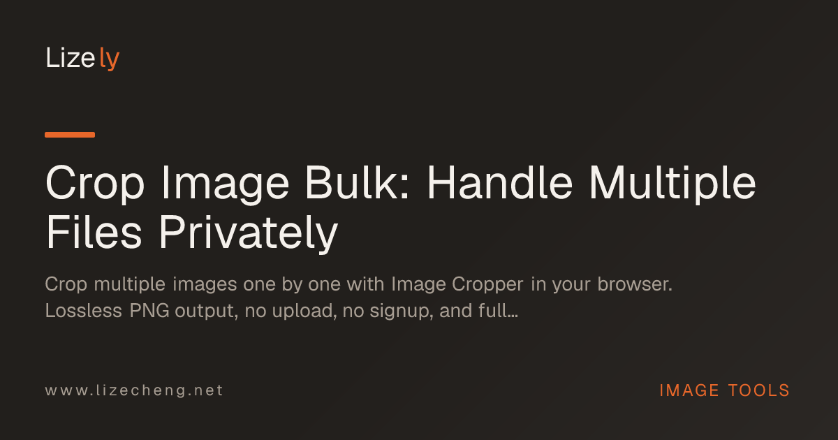 Crop Image Bulk: Handle Multiple Files Privately