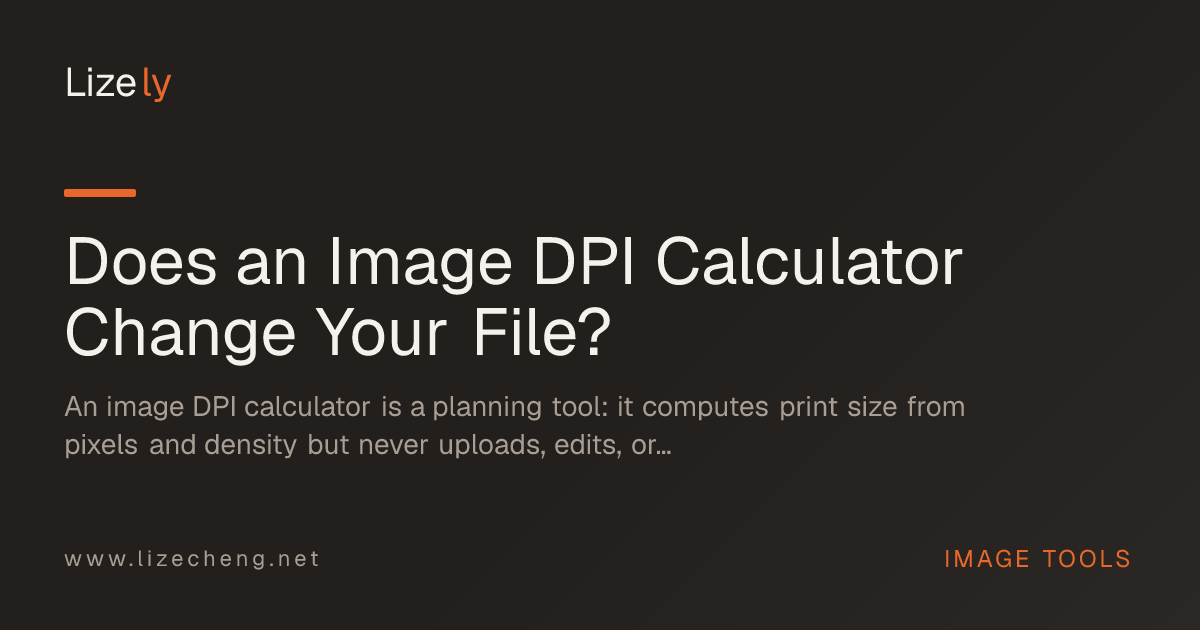 Does an Image DPI Calculator Change Your File?