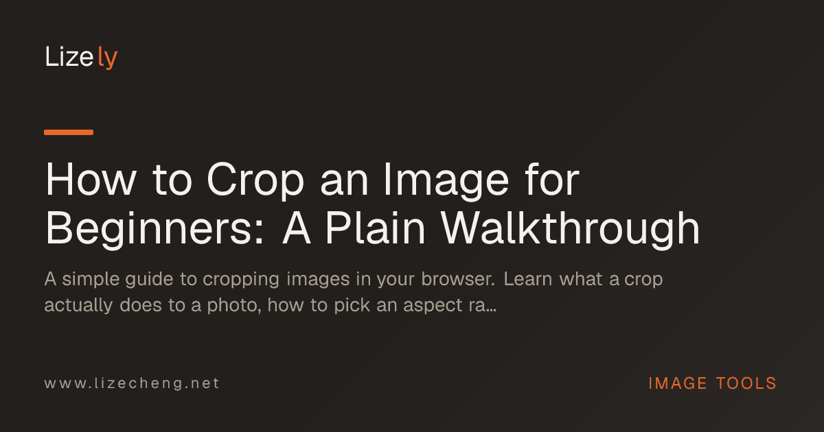 How to Crop an Image for Beginners: A Plain Walkthrough