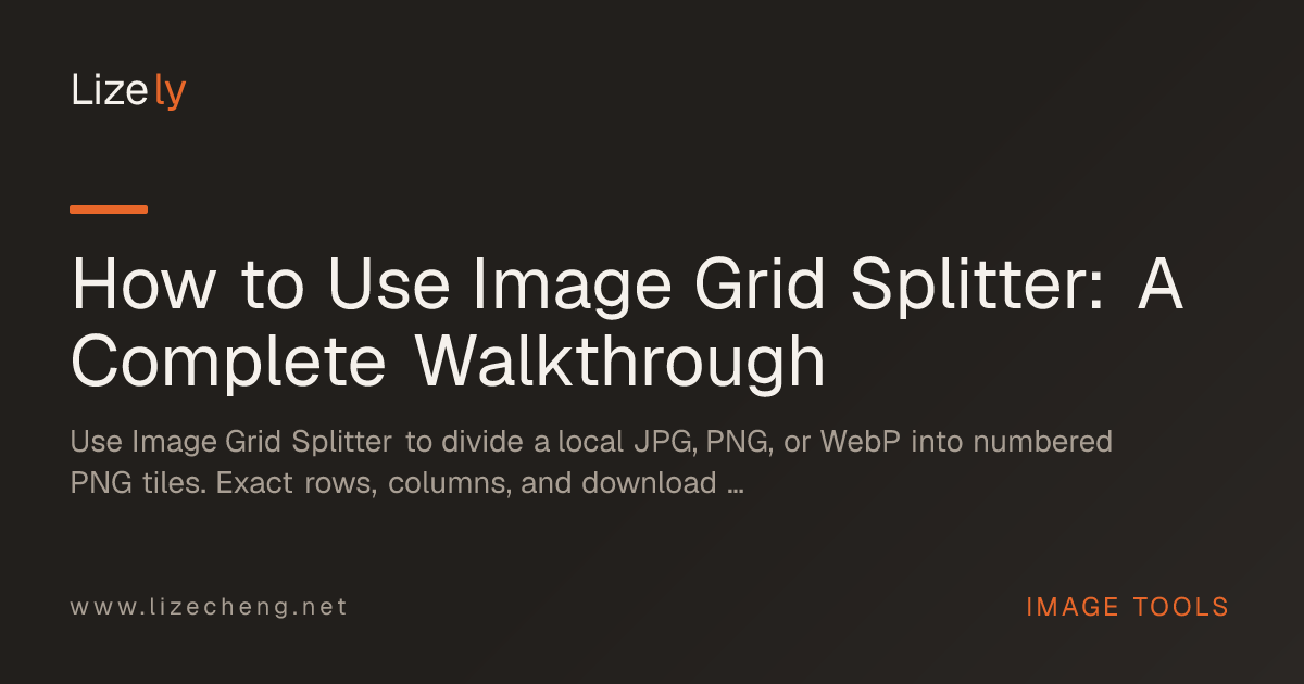How to Use Image Grid Splitter: A Complete Walkthrough
