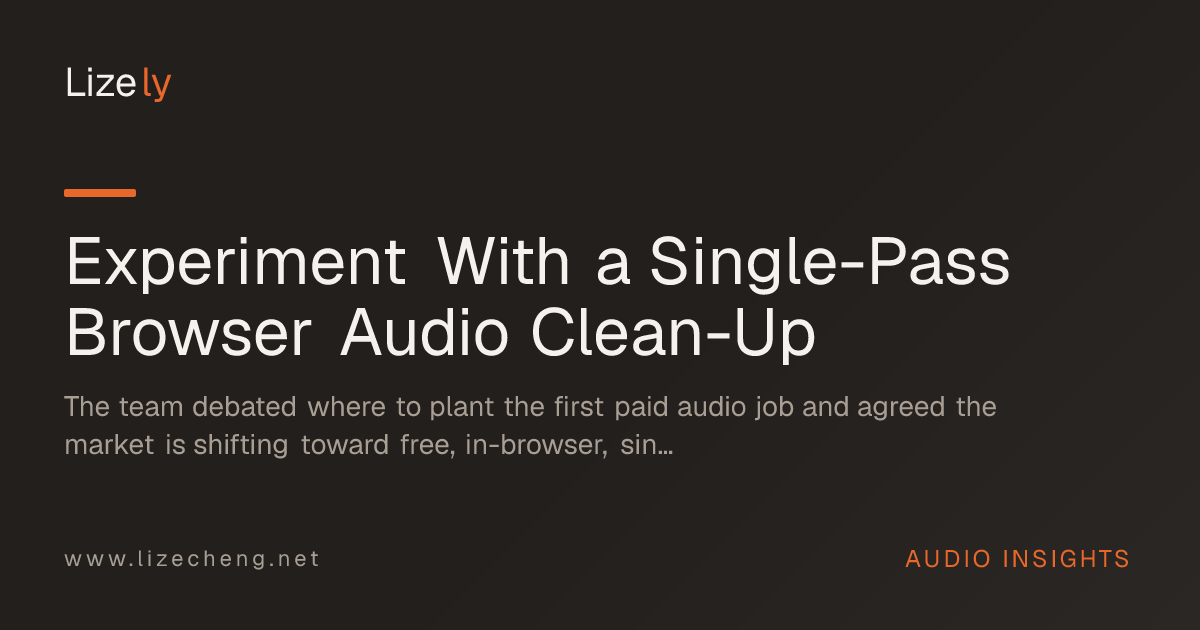 Experiment With a Single-Pass Browser Audio Clean-Up