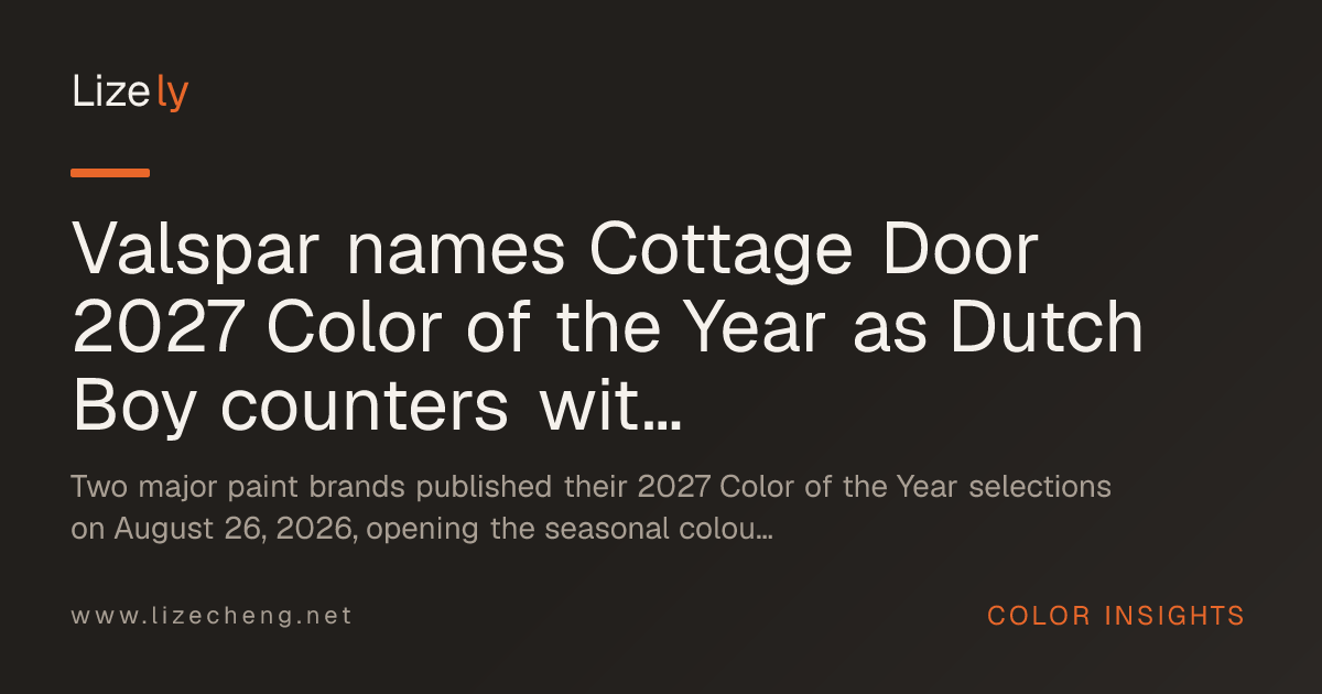 Valspar names Cottage Door 2027 Color of the Year as Dutch Boy counters with orange